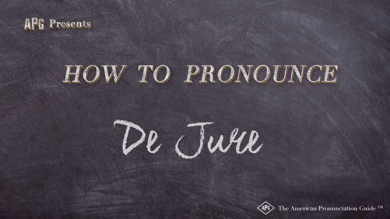 How to Pronounce De Jure (Real Life Examples!)