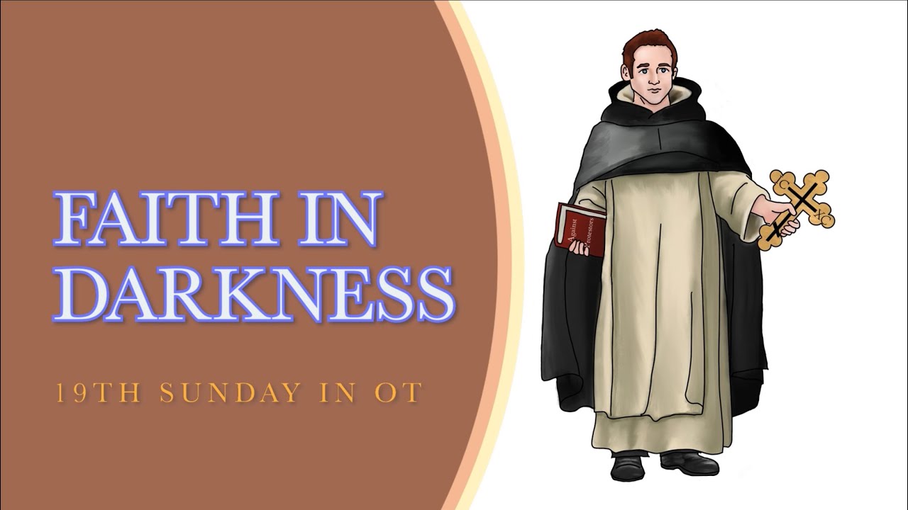 Faith in darkness (reflection through the Sunday reading)