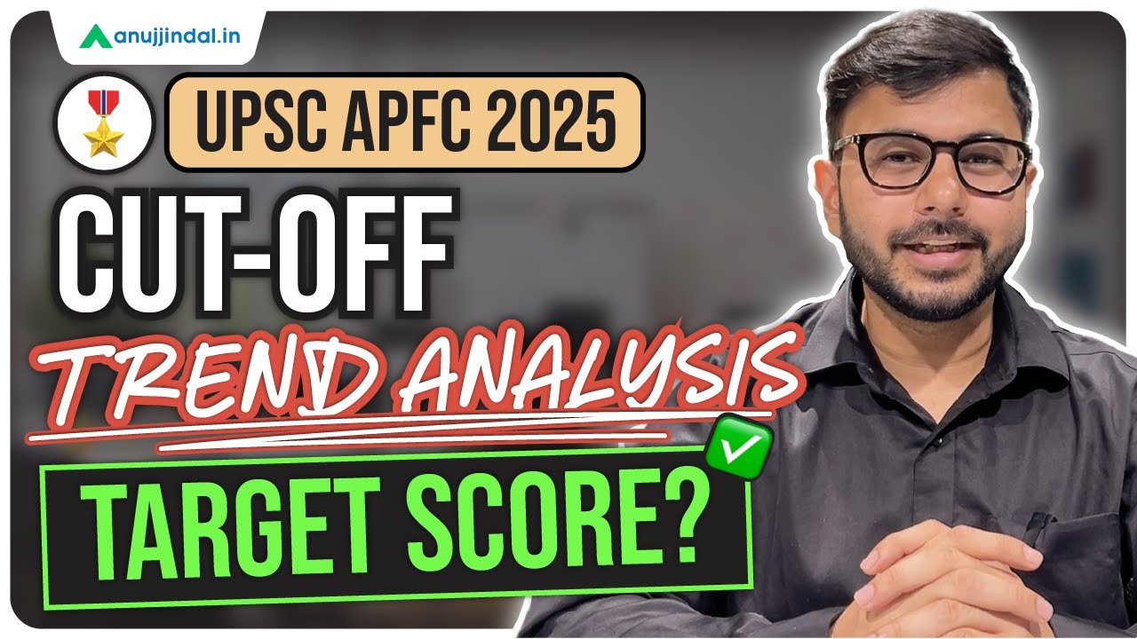 UPSC EPFO Cut Off Analysis | APFC 2025 Preparation Strategy | Target Score | Anuj Jindal