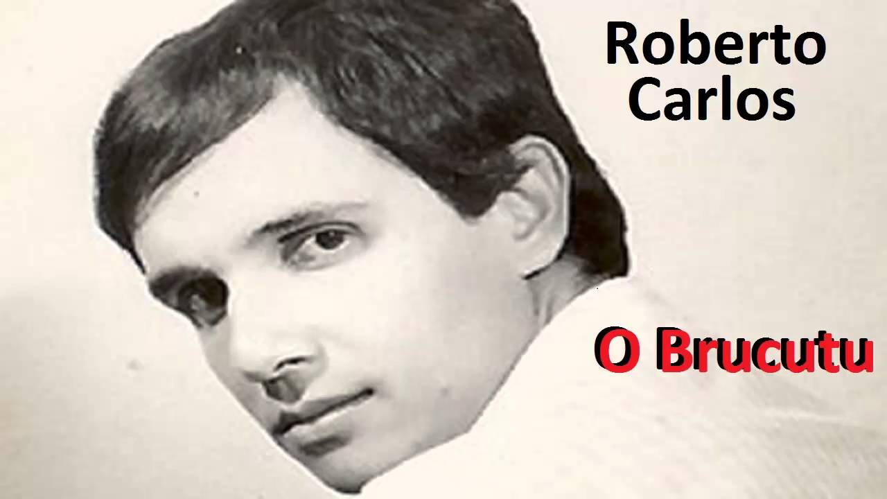 Roberto Carlos -  O Brucutu