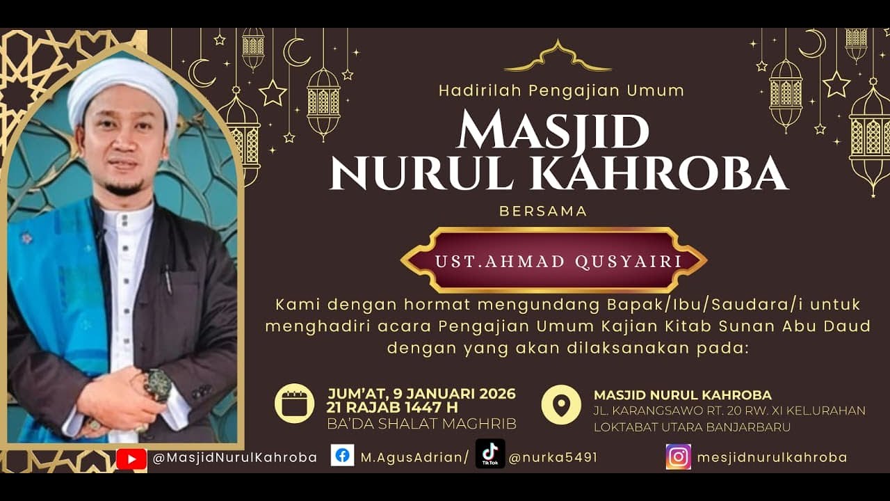 LIVE Pengajian Malam Sabtu Kajian Kitab Sunan Abu Dawud bersama Ust. Ahmad Qusairy