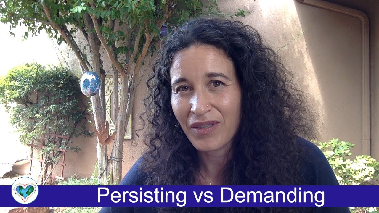 Love Smart NVC Key Distinction #18 - Persisting Vs Demanding