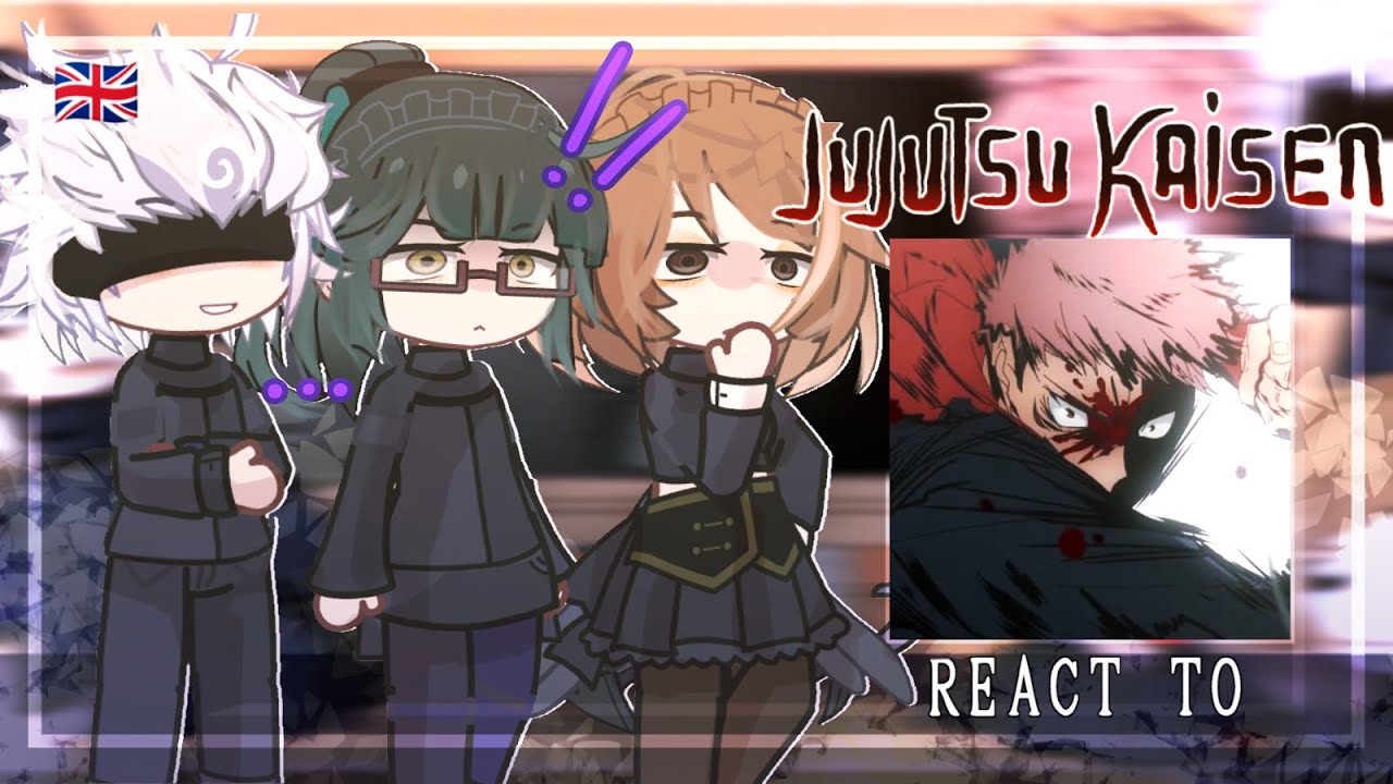 Jujutsu Kaisen React to Itadori Yuji || Shibuya Arc  | JJK MANGA SPOILERS | Gacha Club