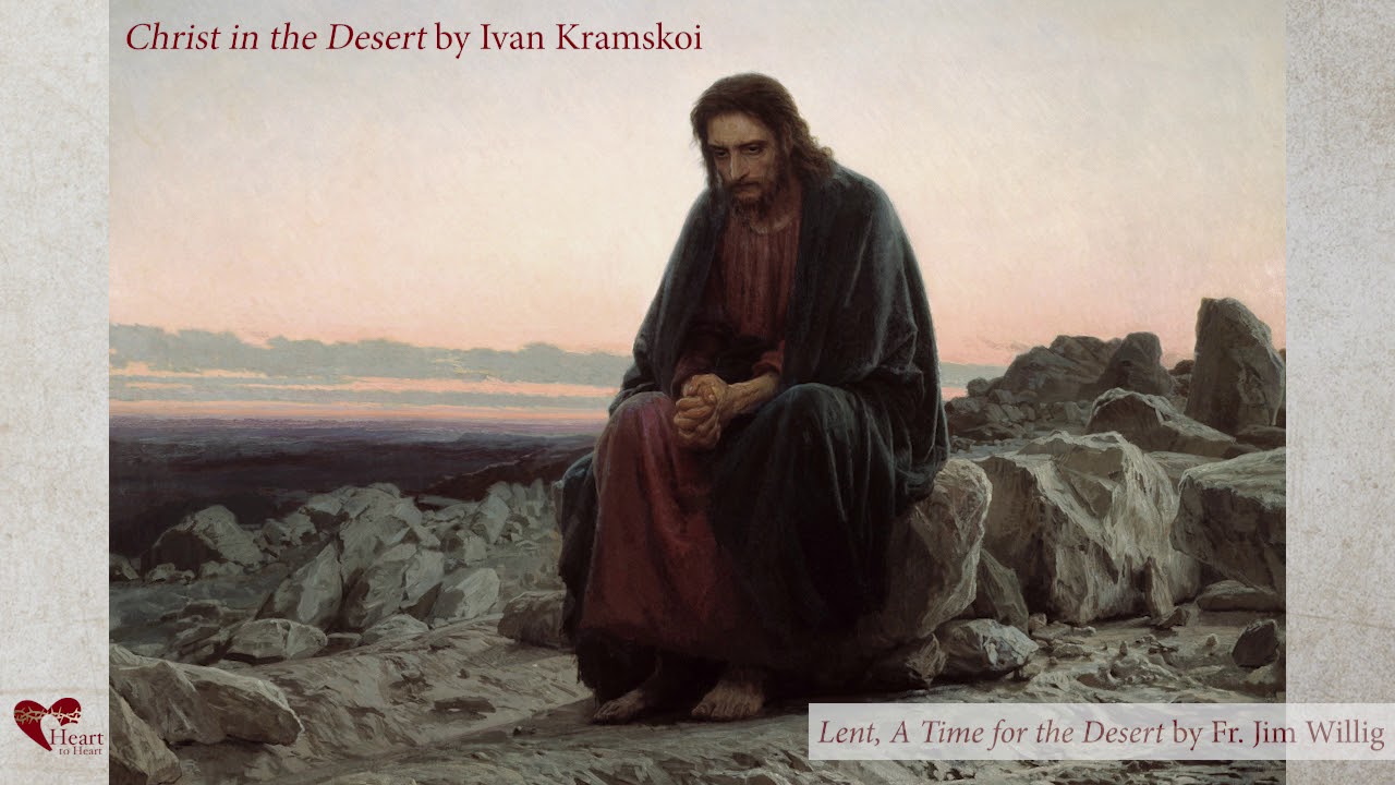 Gospel Study - Lent: A Time for the Desert | Mark 1:12-15