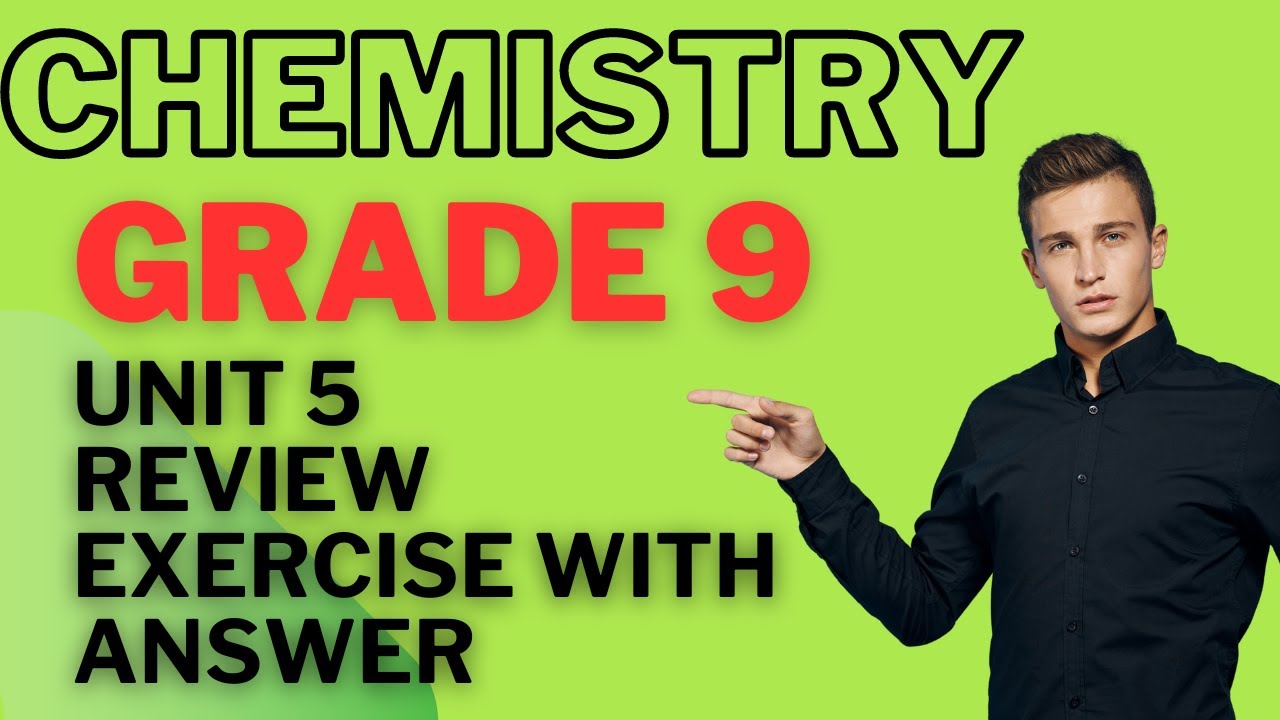 CHEMISTRY GRADE 9 UNIT 5 REVIEW EXERCISE IN AFAN OROMO