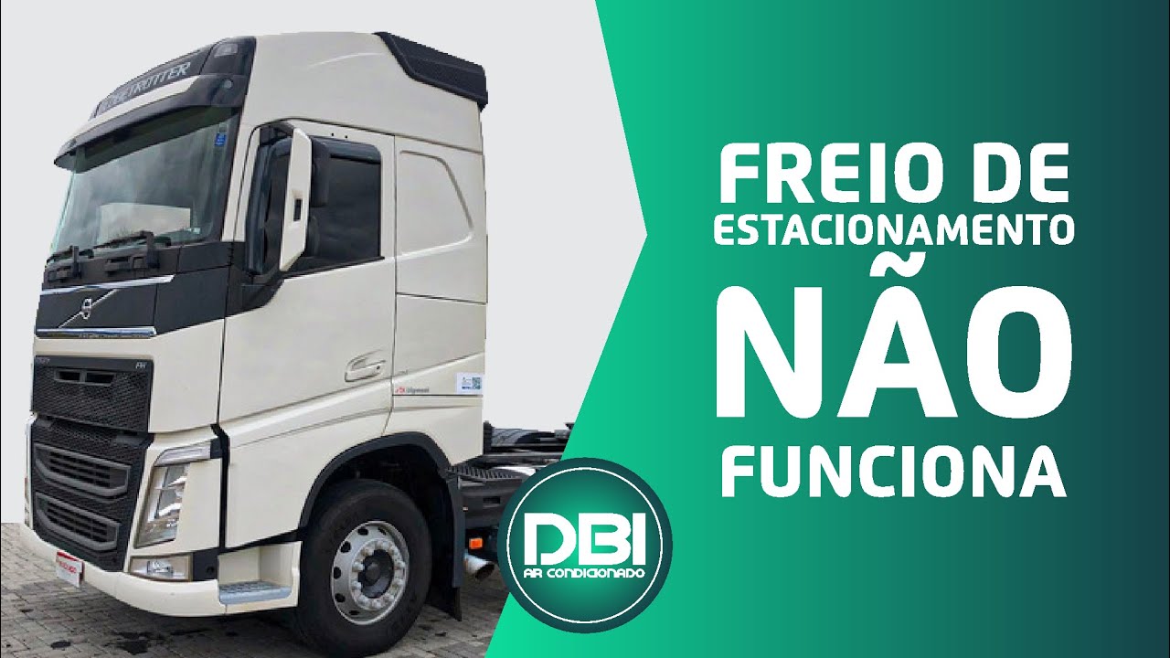 Reparo no Freio de Estacionamento - Volvo FH | DBI Eletronic Diesel