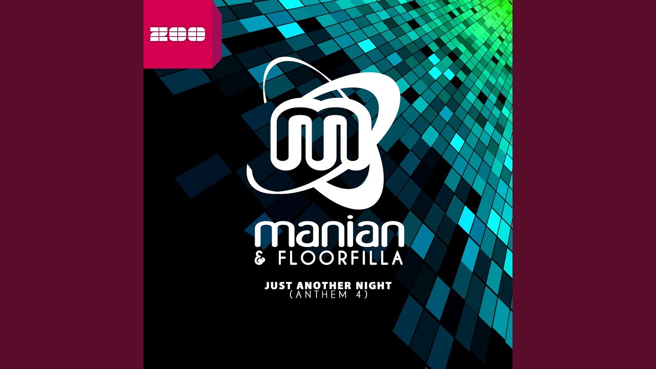 Just Another Night (Anthem 4) (Manian Mix)