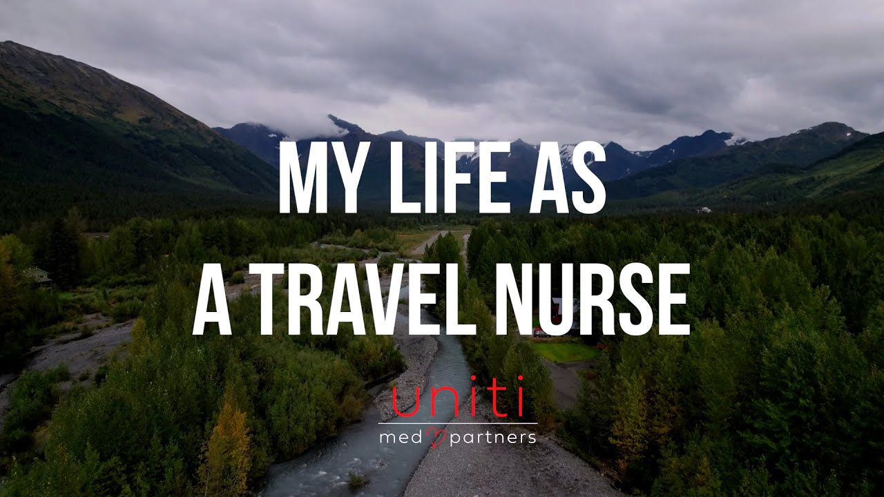 My Life as a Travel Nurse | Uniti Med Traveler Spotlight