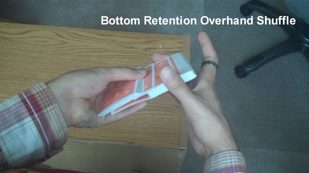 Bottom Retention Overhand Card Shuffle