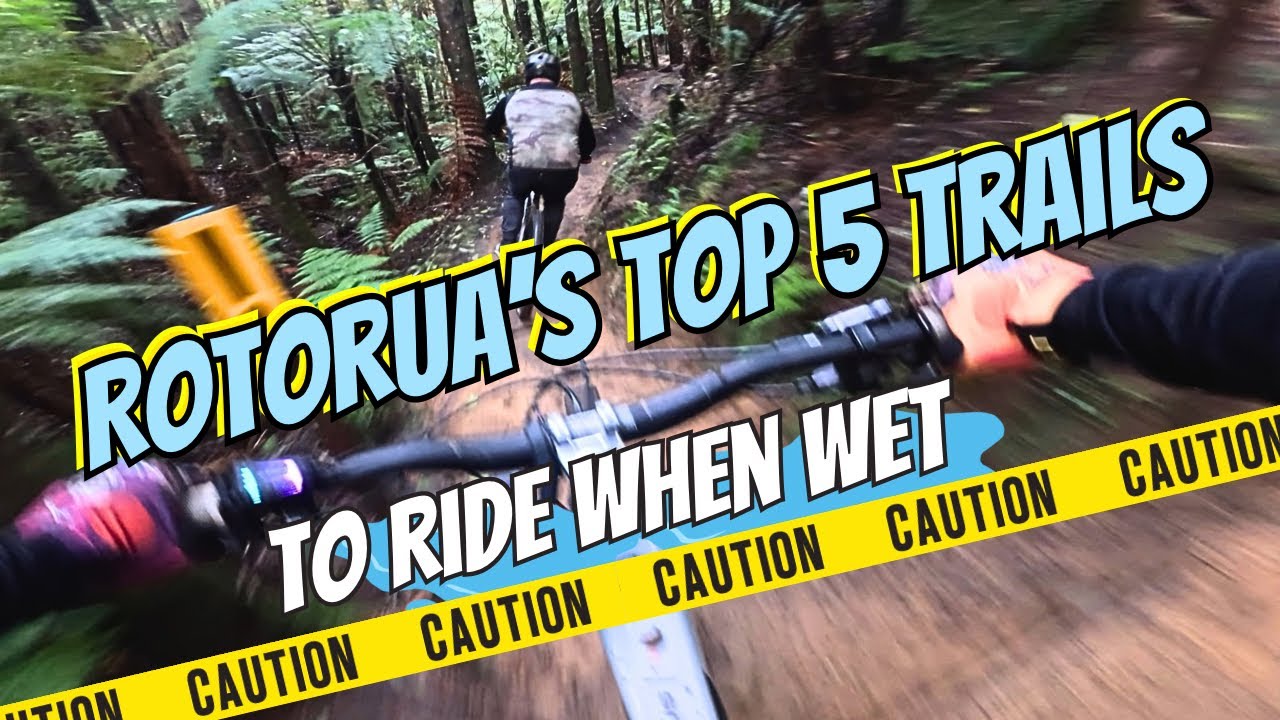 Rotorua’s Top 5 Trails to ride when Wet