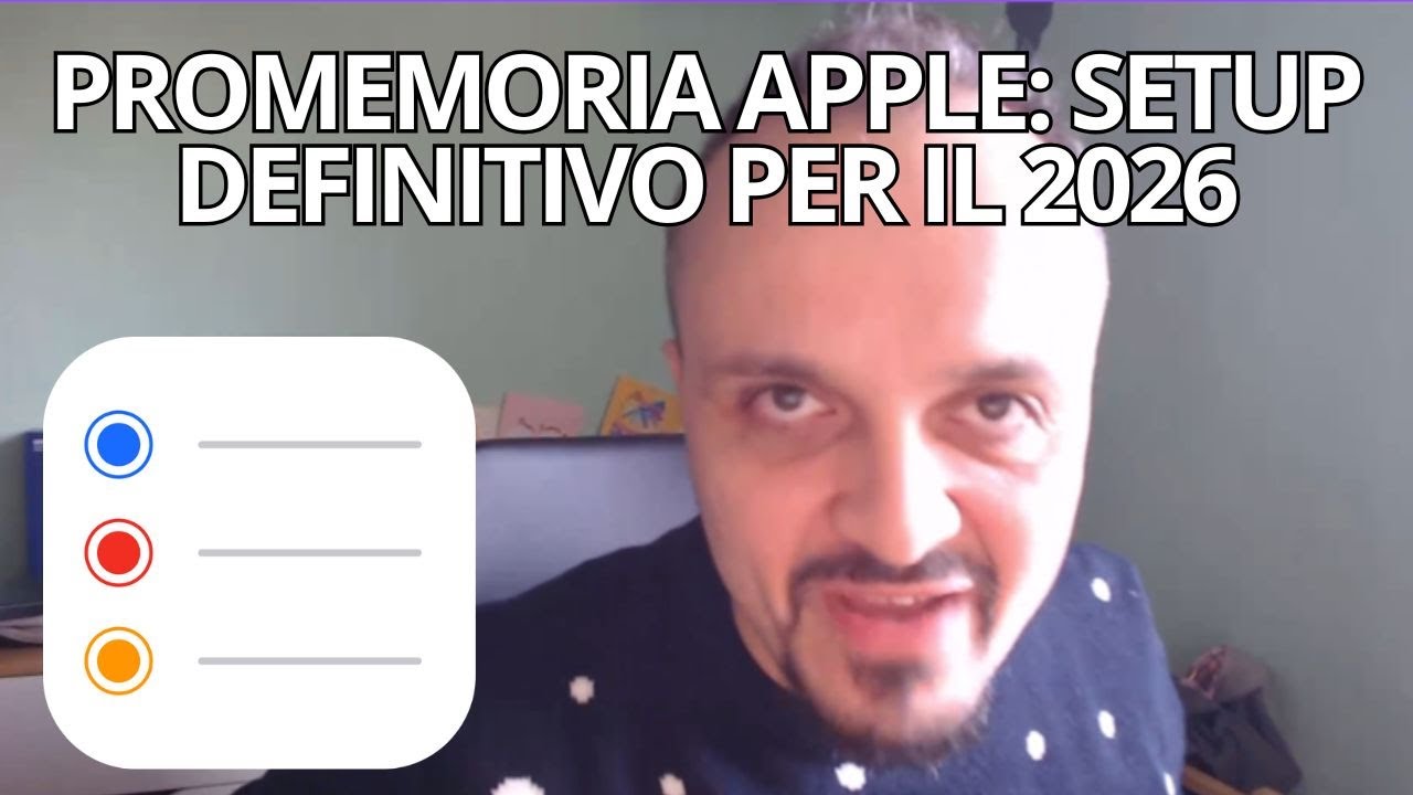 Il setup definitivo di Apple Promemoria per il 2026