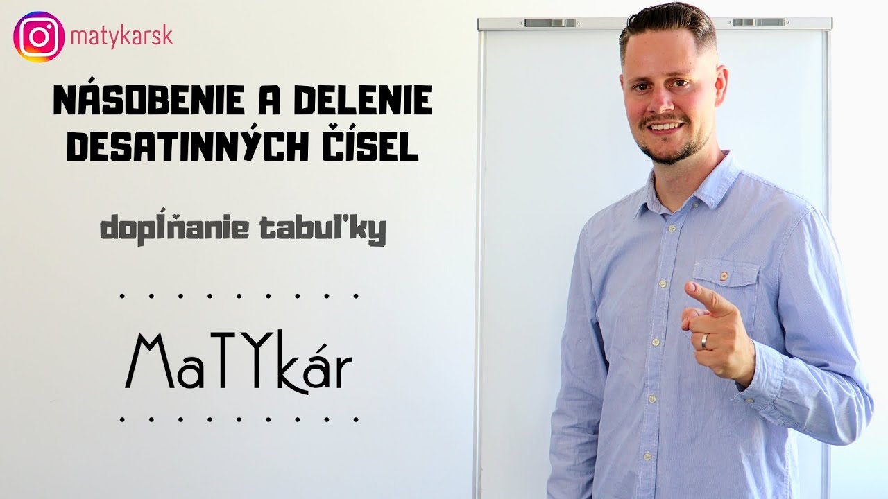 NÁSOBENIE A DELENIE DESATINNÝCH ČÍSEL - dopĺňanie tabuľky