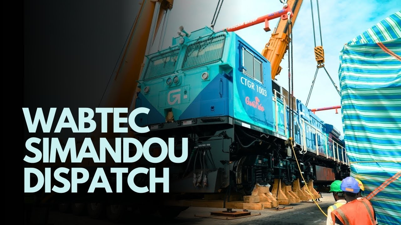 Wabtec Corporation | Journey of a Locomotive | Simandou Dispatch | Fillme Networks