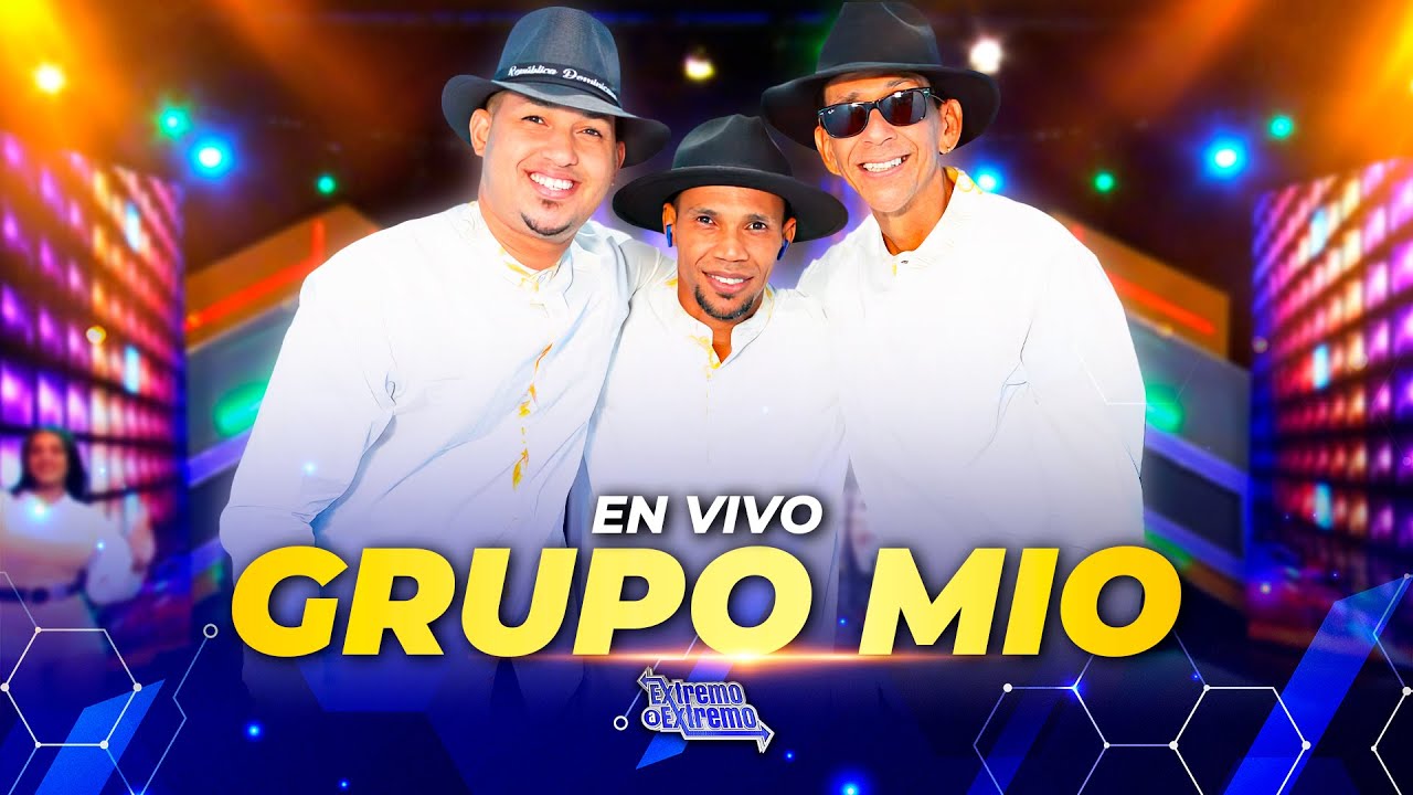 Presentación Musical Grupo Mio | Extremo a Extremo