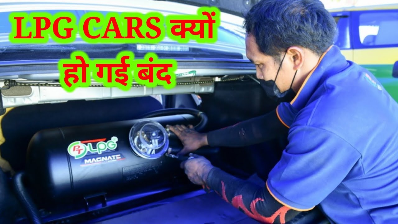 Why Gov Banned LPG Cars in India - Auto HUB