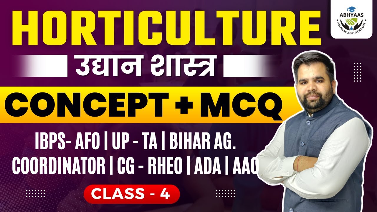 HORTICULTURE MCQ  | IBPS-AFO | UP- TA | CG-RHEO | ADA| AAO |AO | BIHAR AGRI.COORDINATOR |AAO|