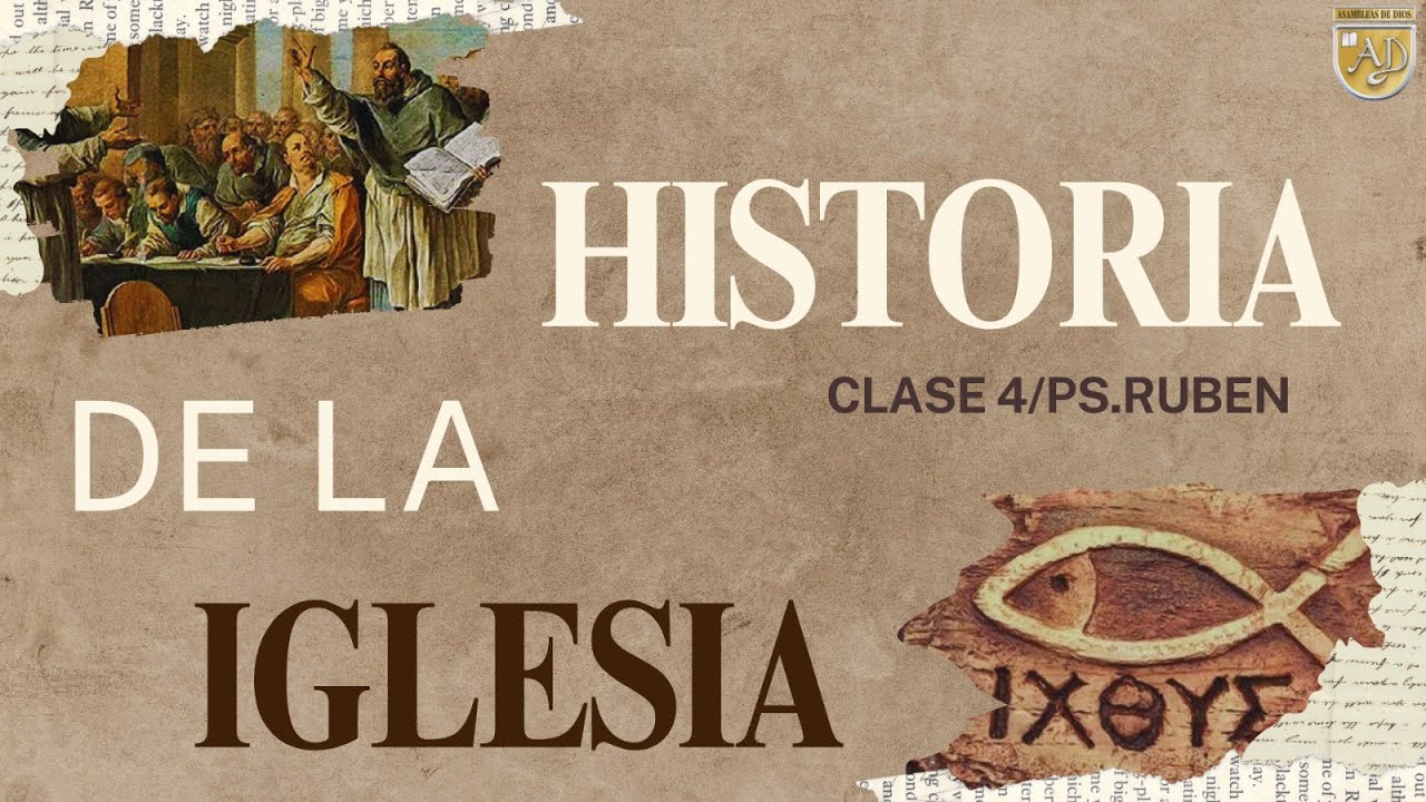 Historia de la Iglesia Clase 5. Iglesia Cristiana Camino de Verdad y Gracia. Pr Rubén Castrejón.