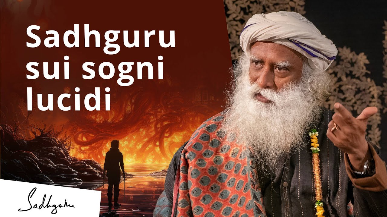 Sadhguru su sogni lucidi e sonno senza sogni | Sadhguru Italiano
