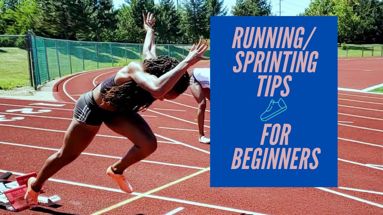 RUNNING/ SPRINTING TIPS FOR BEGINNERS  | where to start