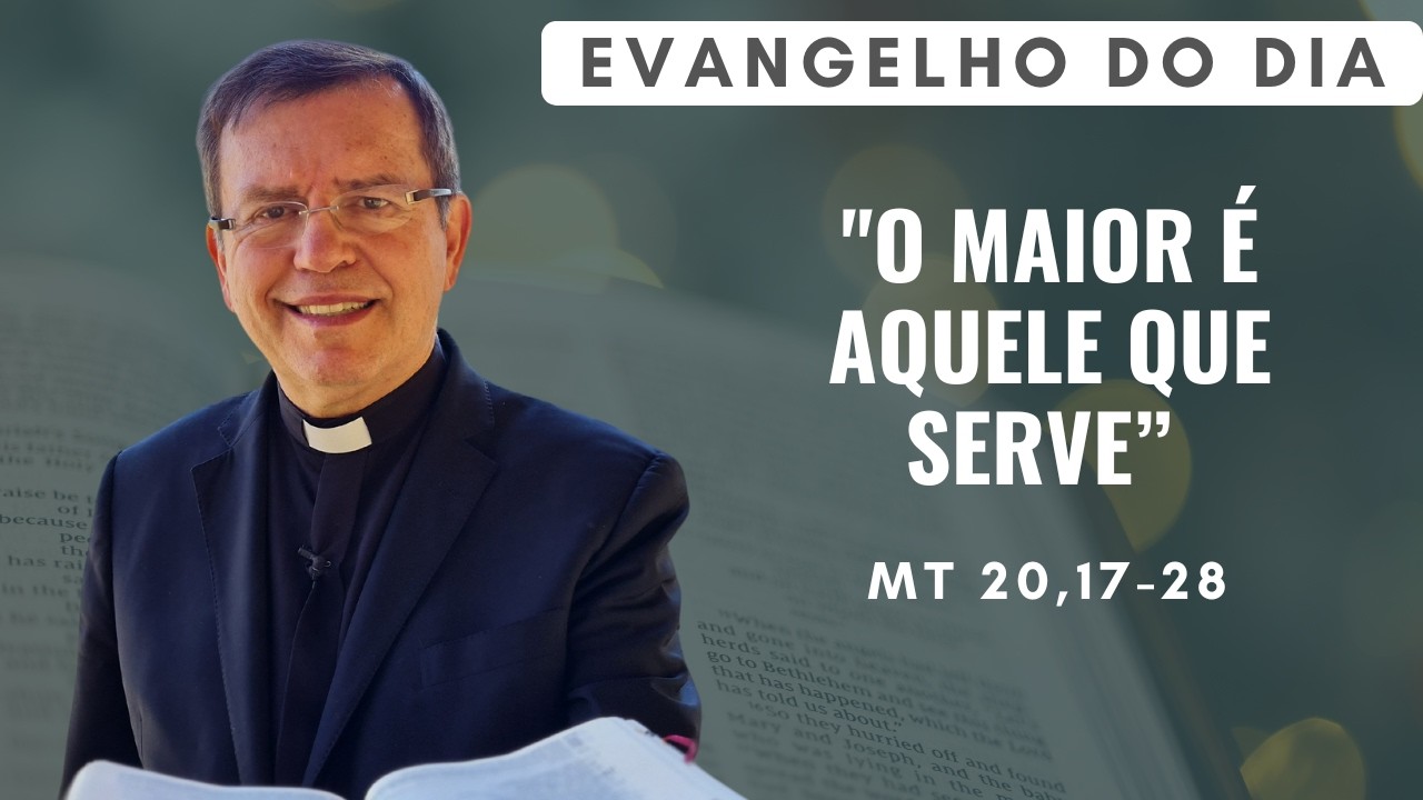 EVANGELHO DO DIA 04/03 (4ª feira): O MAIOR É AQUELE QUE SERVE Mt 20,17-28 | ORAÇÃO DA MANHÃ