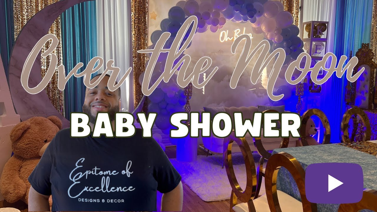 Over the Moon Baby Shower | Decorate With Me | EOE Designs