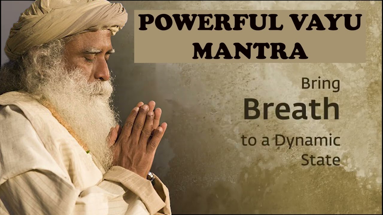 Vayu Mantra| Sadhguru | Bhuta Shuddi Vivaha