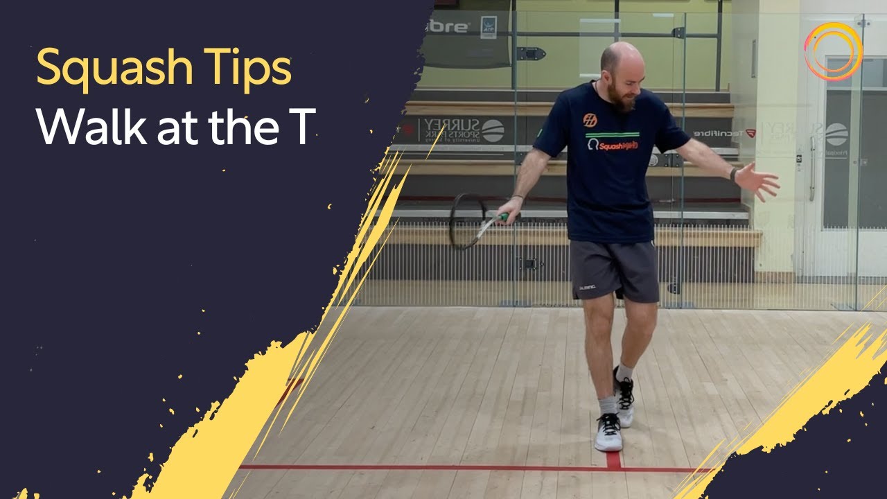 Squash Tips: Walk at the T | Movement