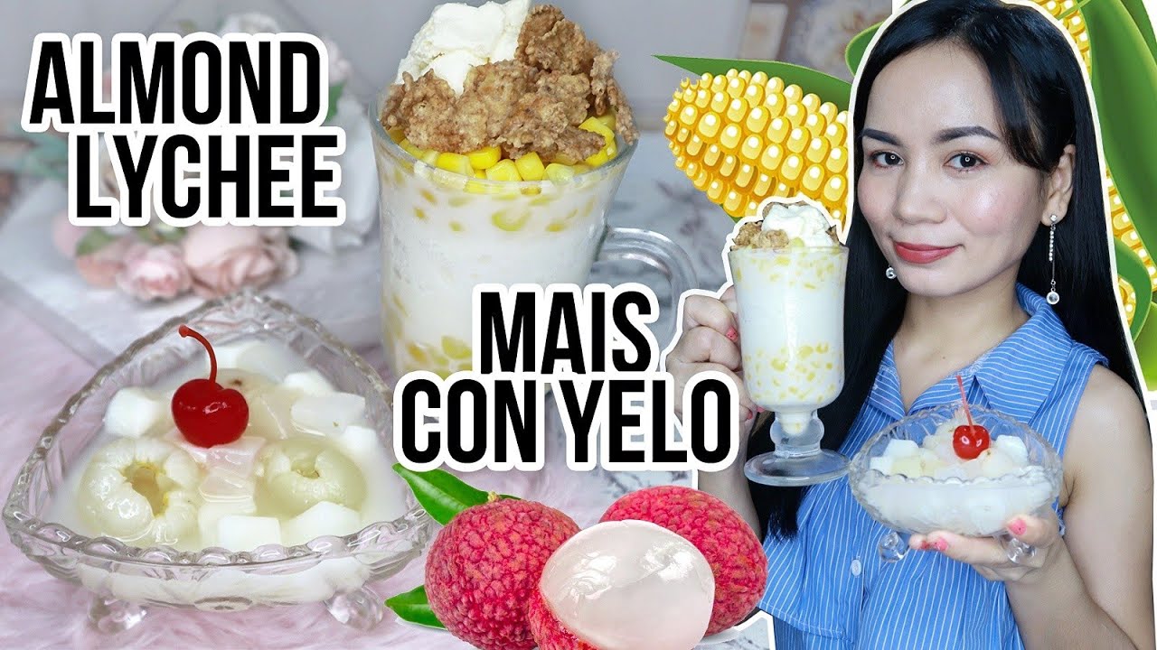 Easy Meryenda : ALMOND LYCHEE & MAIS CON YELO Recipe