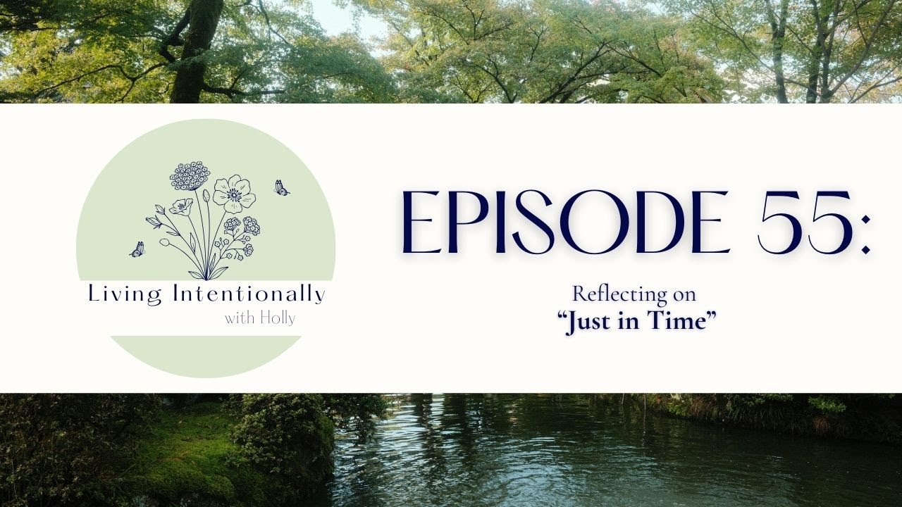 Just in Time || Episode 55
