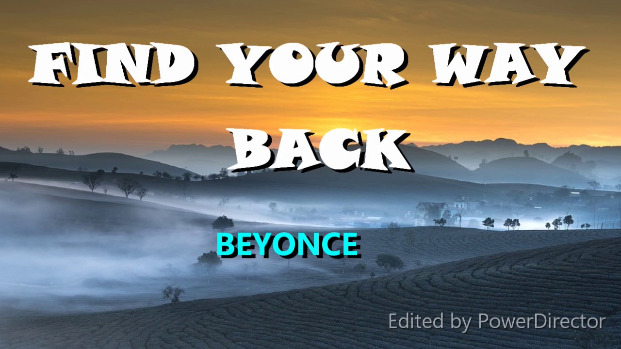Beyoncé-Find your way back (Lyrics)