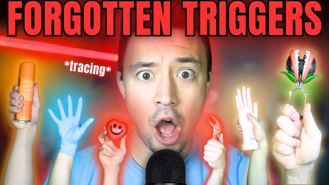 THE FORGOTTEN ASMR TRIGGERS!!!