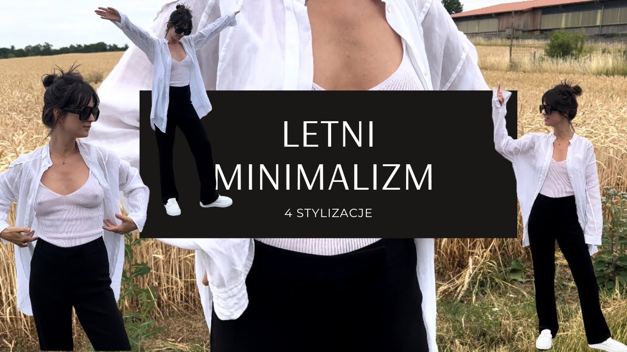 Stylizacje Minimalistyczne Latem. 2 KOLORY, 4 Stylizacje!