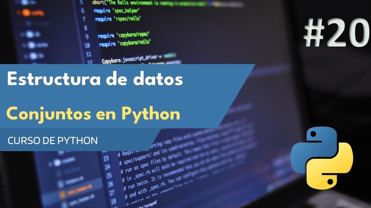 &iexcl;Aprende Python Desde Cero!: Dominando Conjuntos en Python | Curso de Python 2023 | E20