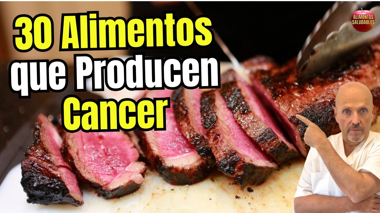 🚨🍟 30 ALIMENTOS QUE PRODUCEN CANCER O SON MUY CANCERIGENOS 🚨🍟
