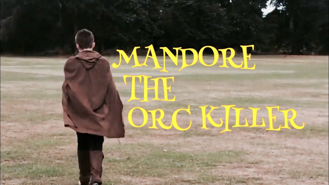 Mandore: The Orc Killer - Lord of the Rings Fan-Film