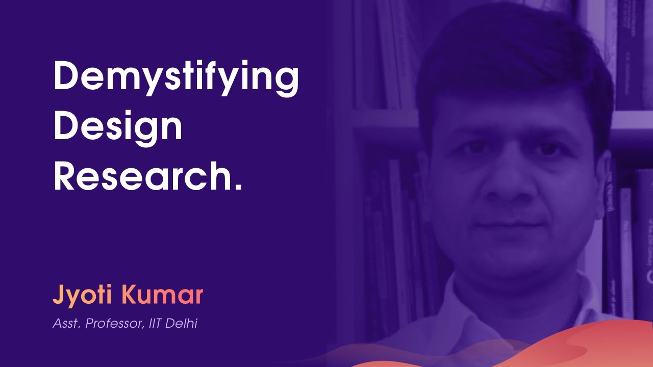 Jyoti Kumar: Demystifying Design Research - SaasD 2019