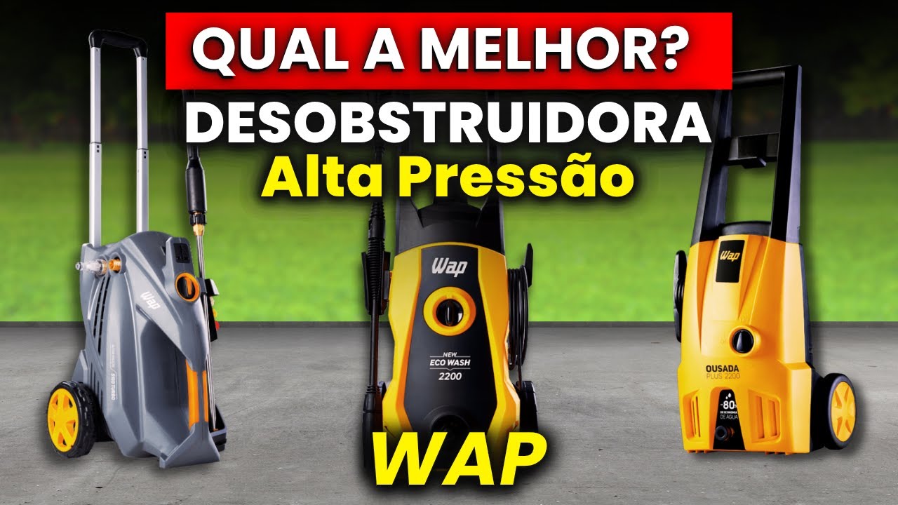 Qual a MELHOR DESOBSTRUIDORA DE ALTA PRESSÃO WAP para Comprar em 2026?