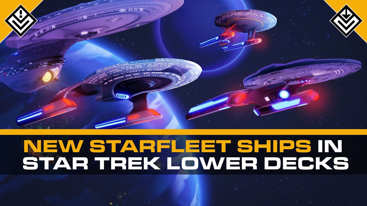 The New Starfleet Ships in Star Trek: Lower Decks