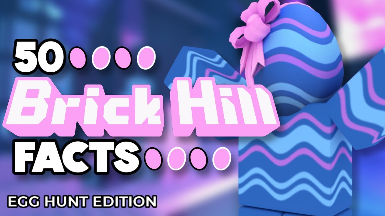 50 Brick Hill Facts: Egg Hunt Edition