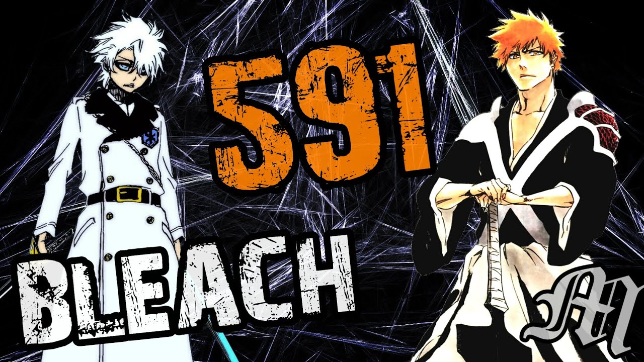 Bleach Chapter 591 Review 
