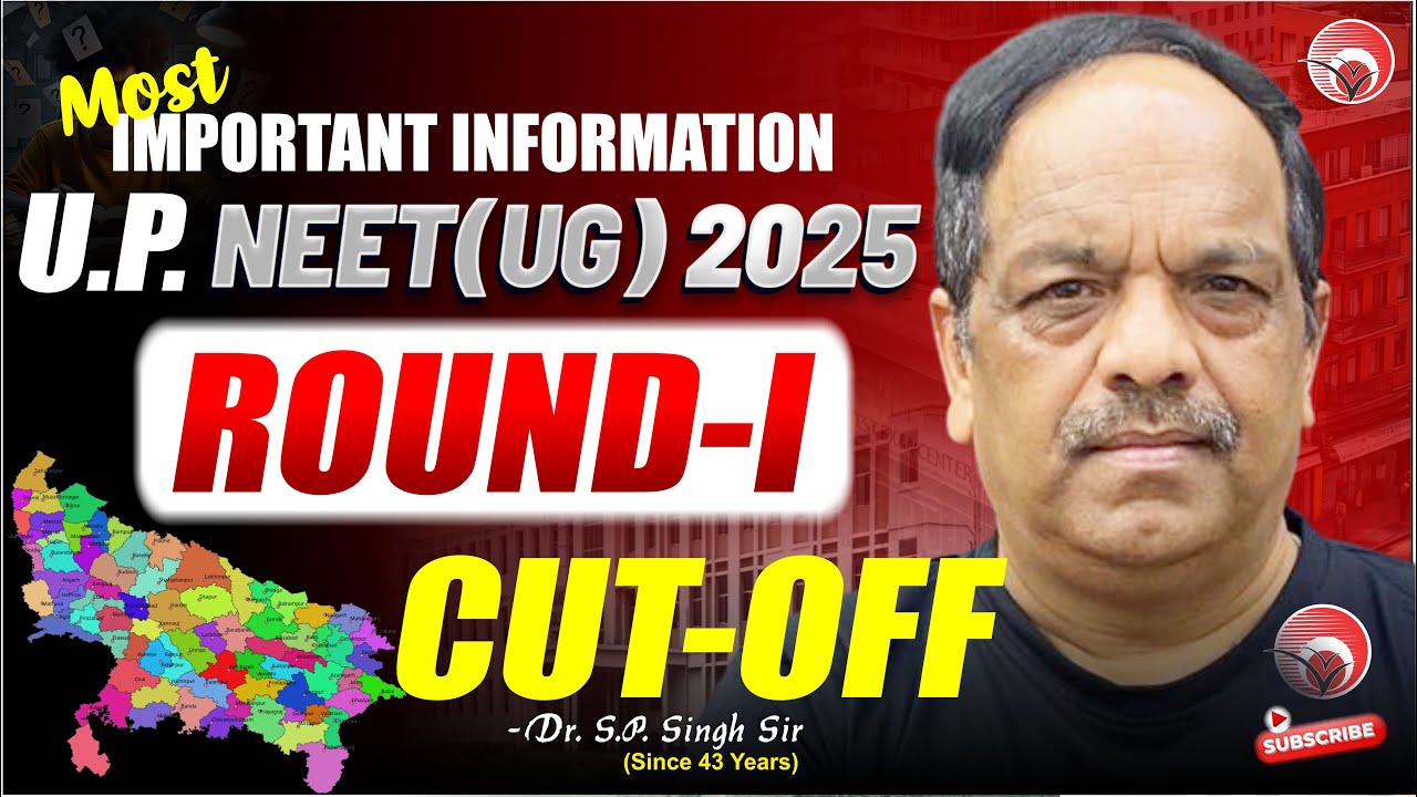 Important Information about U.P. NEET(UG) 2025 ROUND-I CUT-OFF | Dr. S.P. SINGH SIR #neet_2025