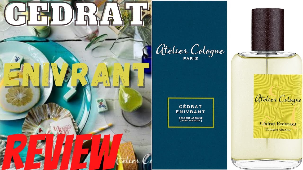 Atelier Cologne: CEDRAT ENIVRANT Review