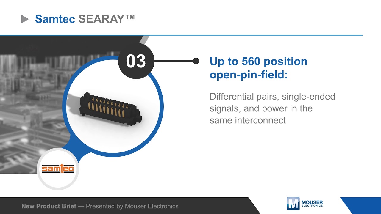 Samtec SEARAY&trade; SEAF & SEAM Connectors &mdash; New Product Brief | Mouser Electronics