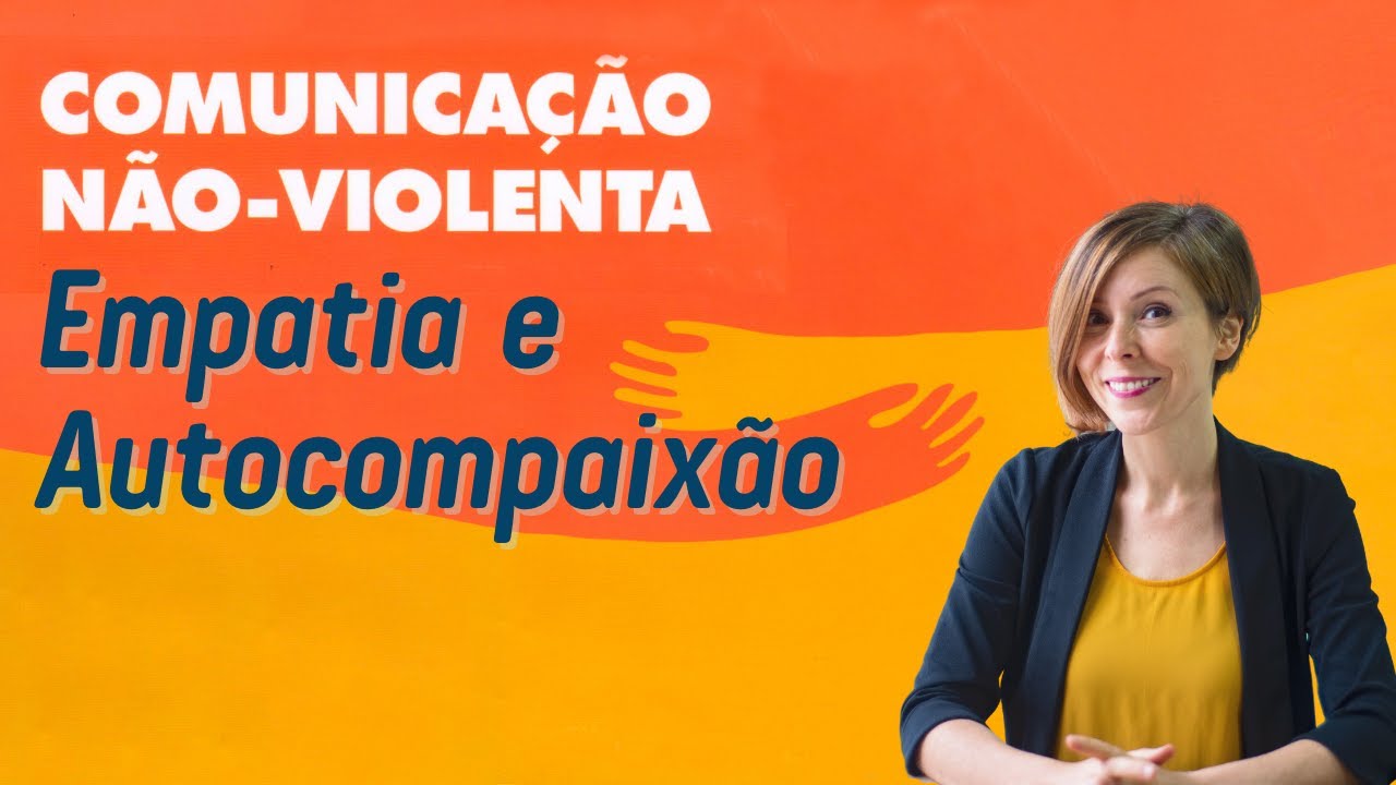 Esse é o SEGREDO para se COMUNICAR bem SEMPRE | Comunicação Não Violenta | Aula 6