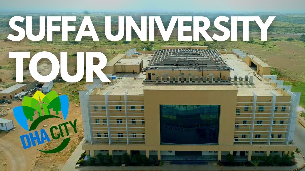 Dha Suffa University Tour | Dha City Karachi Campus