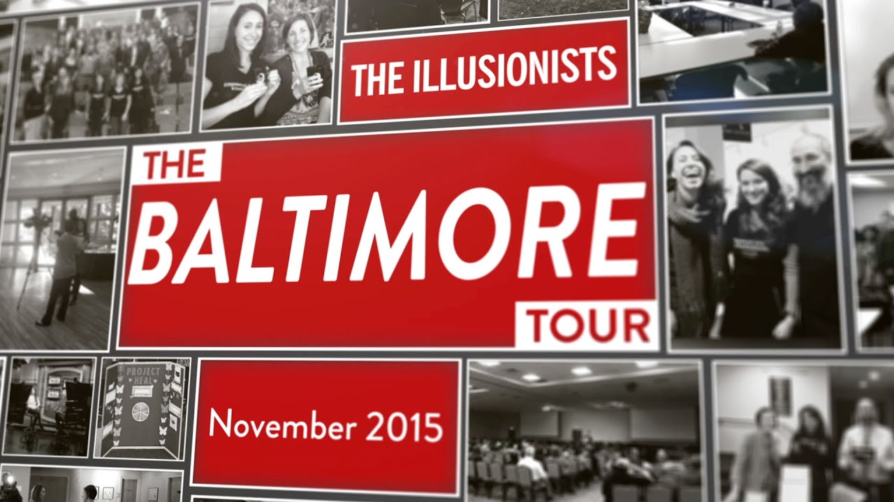 THE ILLUSIONISTS documentary &ndash; Baltimore Tour &ndash; #bodyimagerevolution