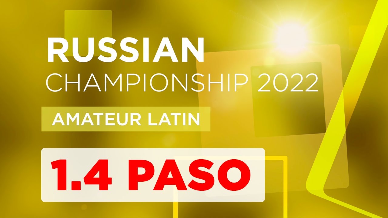 1.4 F | Pasodoble | Amateur Latin | Russian Championship 2022