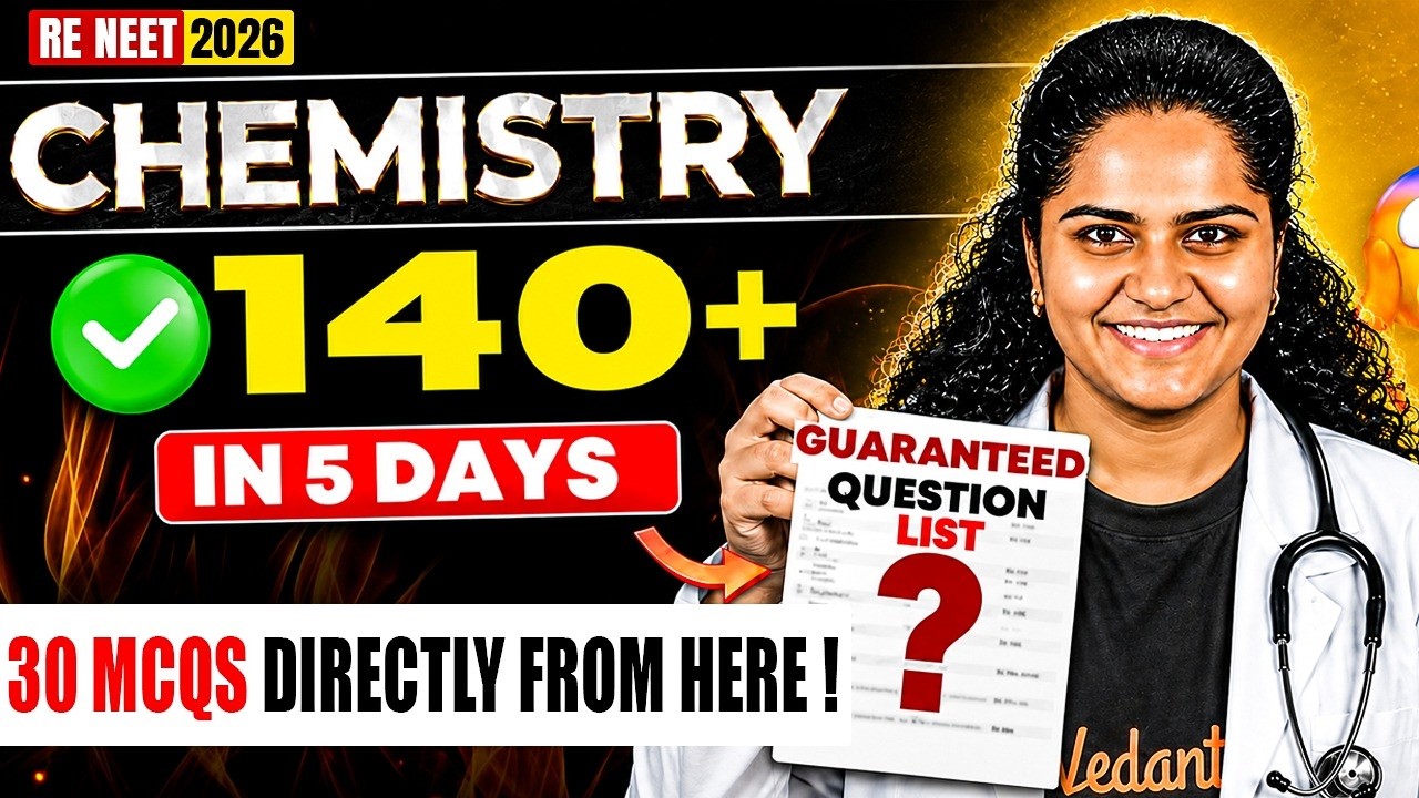 RE-NEET 2026: Score 140+ in Chemistry in 5 Days! 🚨 Guaranteed Question List! by Premila Mam