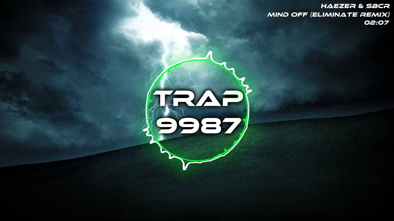 HAEZER & SBCR - Mind Off (Eliminate Remix)