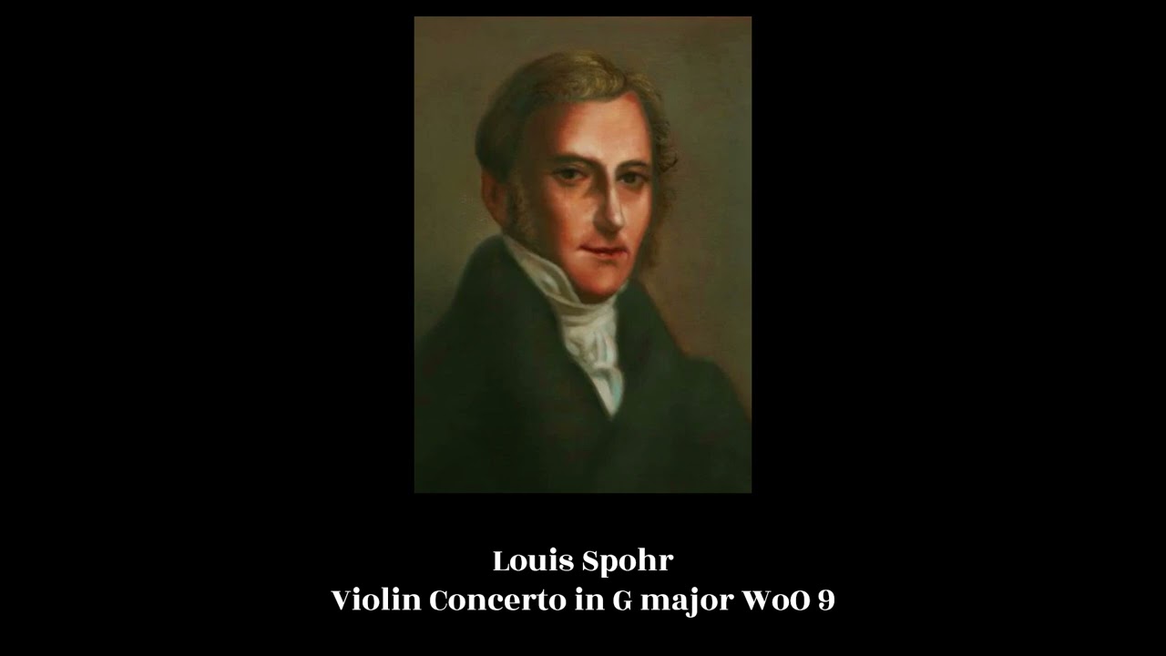 Louis Spohr - Violin Concerto in G major WoO 9